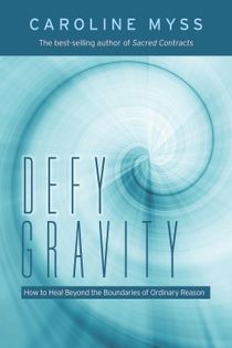 Defy gravity - how to heal beyond the boundaries of ordinary reason