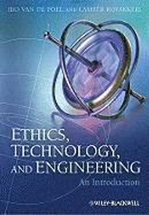 Ethics, Technology, and Engingeering: An Introduction | 1:a upplagan