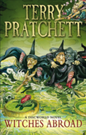 Witches abroad : a Discworld novel