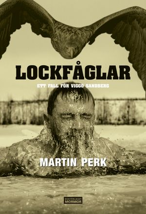 Lockfåglar | 1:a upplagan