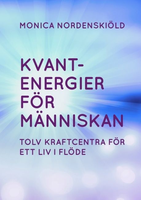 Kvantenergier för människan : Kvantenergier för människan | 1:a upplagan