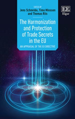 The Harmonization and Protection of Trade Secrets in the EU