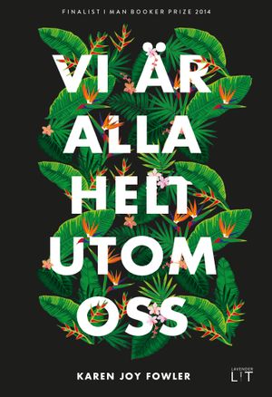 Vi är alla helt utom oss | 1:a upplagan