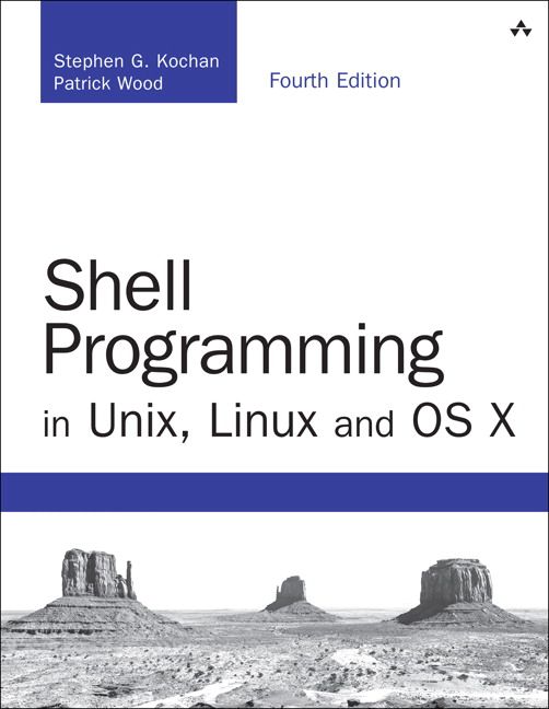 Shell Programming in Unix, Linux and OS X | 4:e upplagan