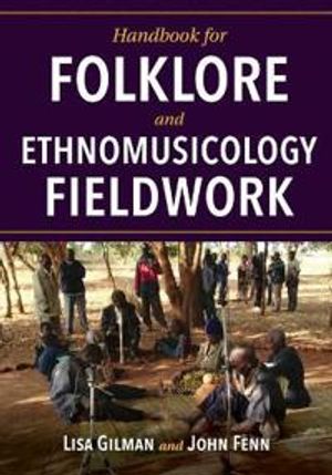 Handbook for Folklore and Ethnomusicology Fieldwork