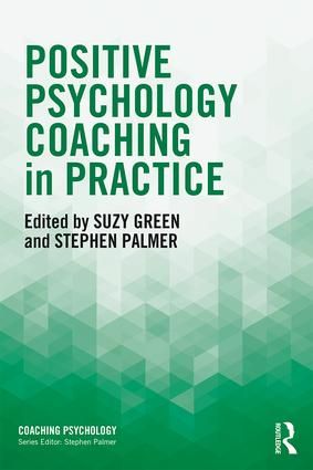 Positive Psychology Coaching in Practice | 0:e upplagan