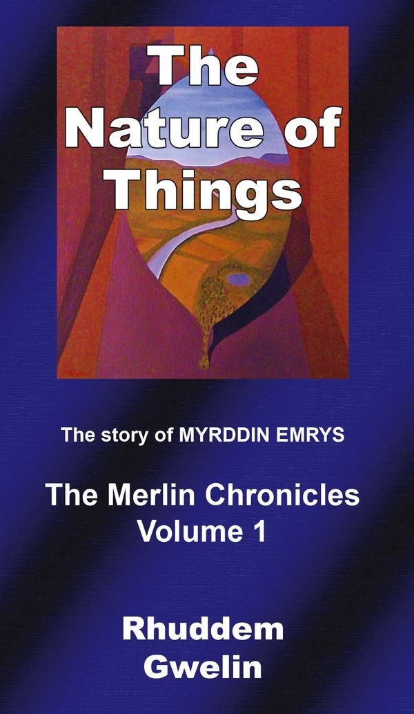 The nature of things : the story of Myrddin Emrys | 0:e upplagan