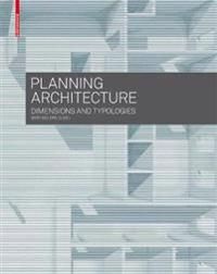 Planning architecture - dimensions and typologies