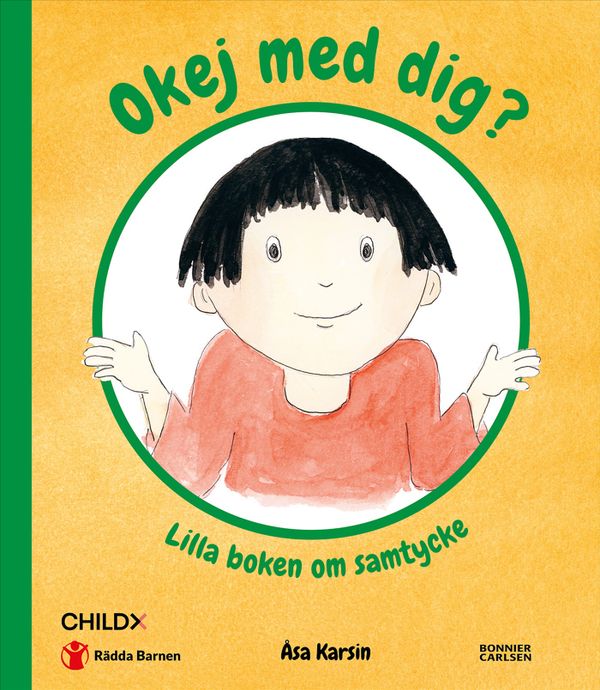 Okej med dig? : Lilla boken om samtycke | 0:e upplagan