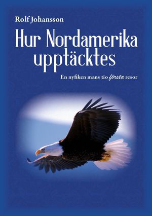 Hur Nordamerika upptäcktes | 1:a upplagan