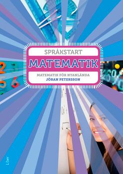 Språkstart Matematik - Matematik för nyanlända | 1:a upplagan
