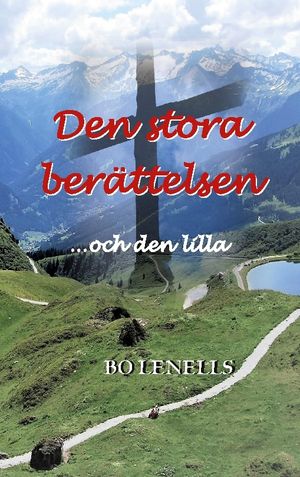 Den stora berättelsen ...och den lilla | 1:a upplagan