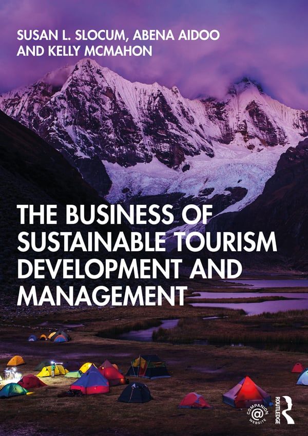 The Business of Sustainable Tourism Development and Management | 1:a upplagan