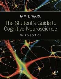 The Student's Guide to Cognitive Neuroscience | 0:e upplagan