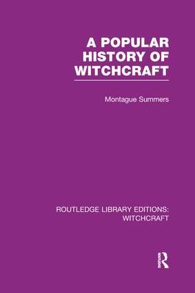 A Popular History of Witchcraft (RLE Witchcraft) | 1:a upplagan