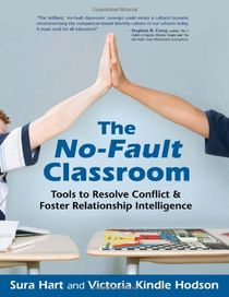 No-fault classroom - tools to resolve conflict & foster relationship intell