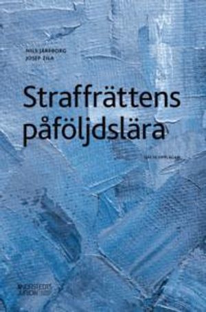 Straffrättens påföljdslära | 6:e upplagan