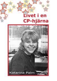 Livet i en CP-hjärna | 1:a upplagan