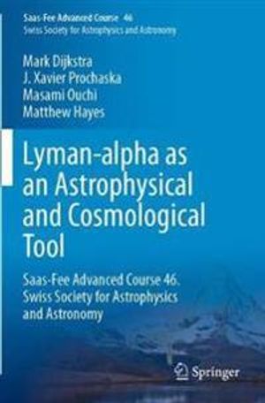 Lyman-alpha as an Astrophysical and Cosmological Tool | 1:a upplagan