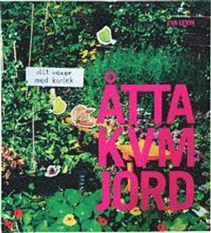 ÅTTA KVM JORD | 1:a upplagan