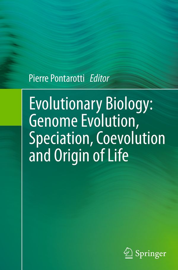 Evolutionary Biology: Genome Evolution, Speciation, Coevolution and Origin of Life | 1:a upplagan
