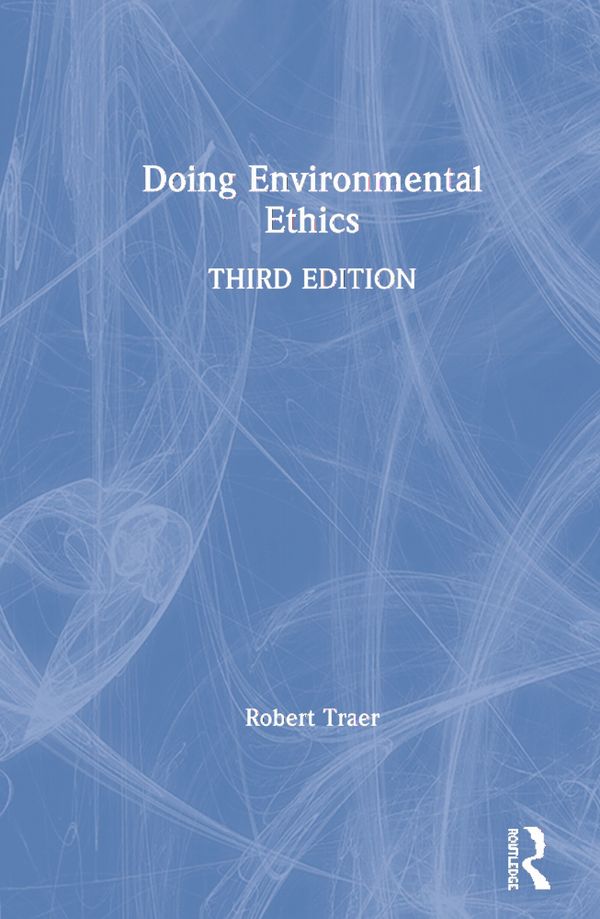 Doing Environmental Ethics | 3:e upplagan
