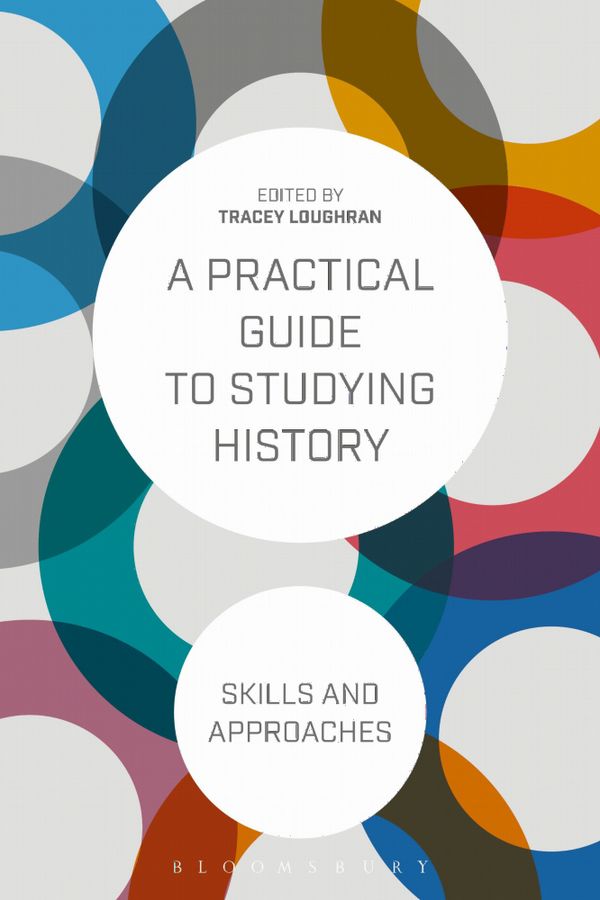 A Practical Guide to Studying History | 0:e upplagan