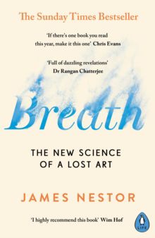 Breath - The New Science of a Lost Art | 0:e upplagan