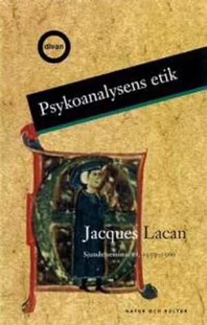 Psykoanalysens etik : Sjunde seminariet, 1959 1960 | 1:a upplagan