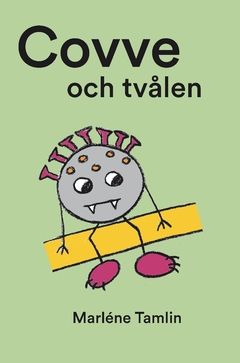 Covve och tvålen : En barnbok om Covid-19 | 0:e upplagan