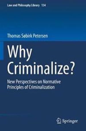 Why Criminalize? | 1:a upplagan