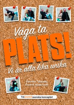 Våga ta plats : Vi är alla lika unika | 0:e upplagan