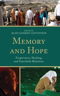 Memory and hope - forgiveness, healing, and interfaith relations | 0:e upplagan