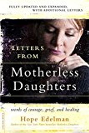 Letters from Motherless Daughters