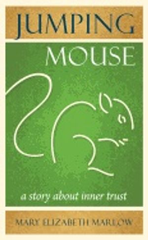 Jumping Mouse : A Story About Inner Trust