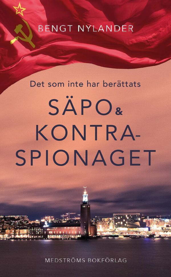Det som inte har berättats ; Säpos kontraspionage | 0:e upplagan