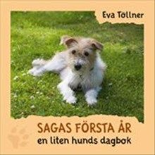 Sagas första år, en liten hunds dagbok | 0:e upplagan