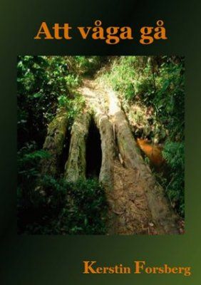 Att våga gå : barnmorska i Kongo | 0:e upplagan