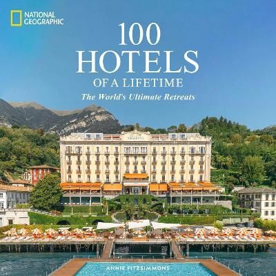 100 Hotels of a Lifetime | 0:e upplagan