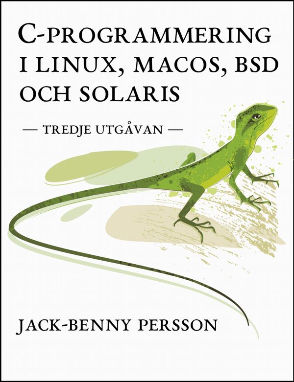 C-programmering i Linux, macOS, BSD och Solaris | 3:e upplagan