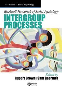 Blackwell Handbook of Social Psychology: Intergroup Processes | 0:e upplagan