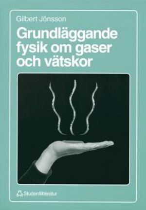 Grundläggande fysik om gaser och vätskor | 1:a upplagan