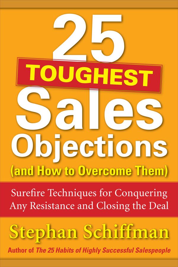 25 Toughest Sales Objections-and How to Overcome Them | 0:e upplagan