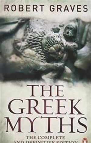 Greek myths - the complete and definitive edition