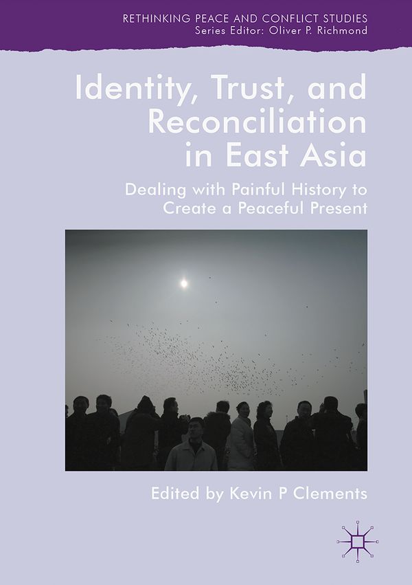 Identity, Trust, and Reconciliation in East Asia | 1:a upplagan