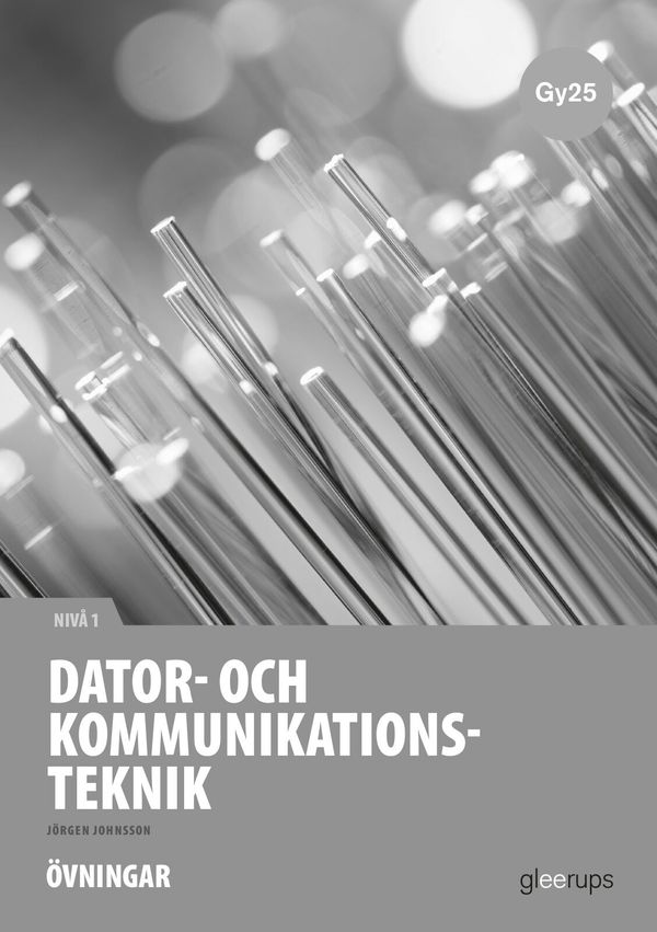 Dator- och kommunikationsteknik 1, instuderingsuppg., Gy25 | 1:a upplagan