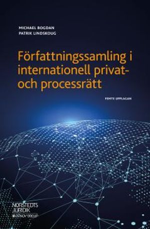 Författningssamling i internationell privat- och processrätt | 5:e upplagan