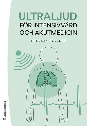 Ultraljud för intensivvård och akutmedicin | 1:a upplagan