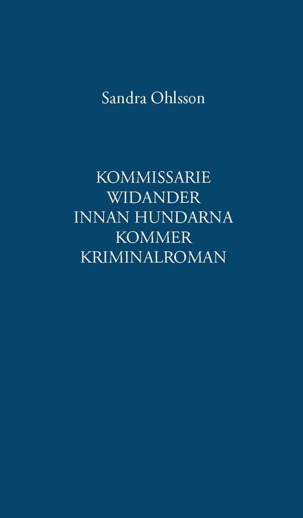 Innan hundarna kommer | 0:e upplagan