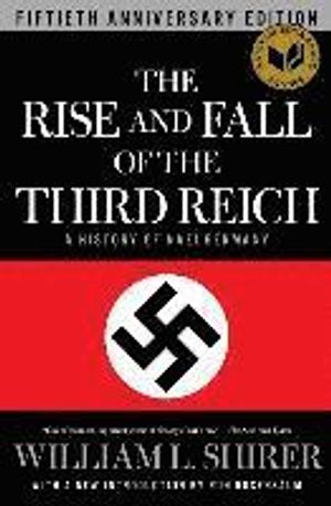 The Rise and Fall of the Third Reich: A History of Nazi Germany | 50:e upplagan